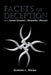 Facets of Deception: A Story of Scandal, Corruption and Manipulation in Wisconsin by Graham L. Stowe