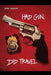 Had Gun Did Travel by Lepore