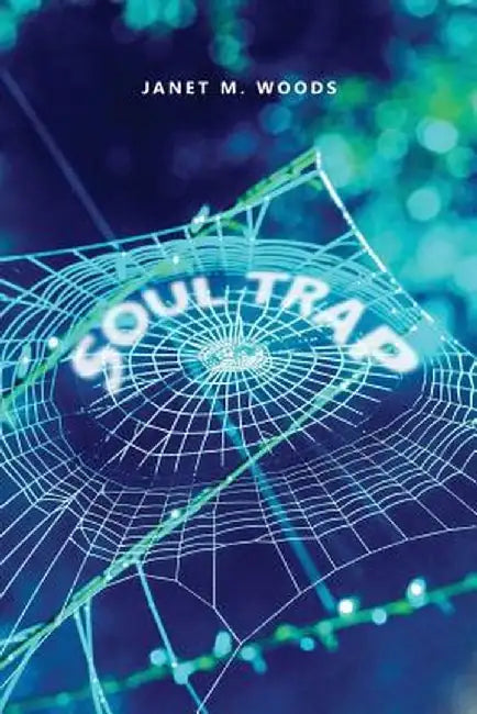 Soul Trap by Janet M. Woods