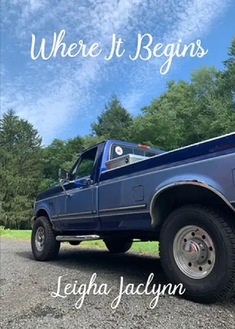 Where It Begins by Leigha Jaclynn
