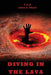 Diving in the Lava by S. a. M. Safaa a. Mhawi