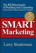 Smart Marketing: The Fundamentals of Building and Expanding a Successful Financial Advisory Practice by Larry Biederman