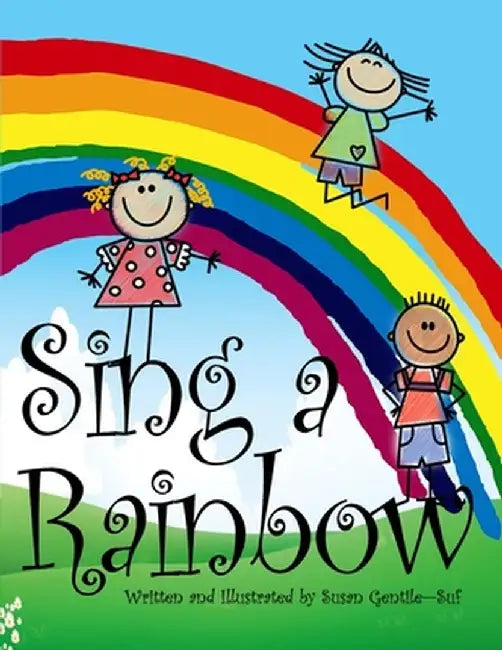 Sing a Rainbow by Susan Gentile -. Suf