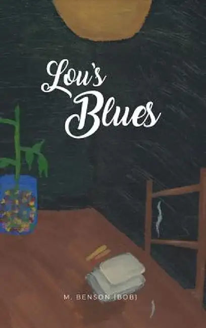 Lou's Blues by M. Benson (Bob)