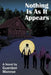 Nothing Is as It Appears by Guerdon Monroe