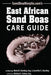 East African Sand Boas Care Guide by Mark B. Huntley Esq