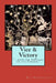 Vice and Victory: With the Emphasis on the Former by Bill Schmalfeldt