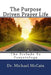 The Purpose Driven Prayer Life: The Prelude To Prayerology by Var Kelly