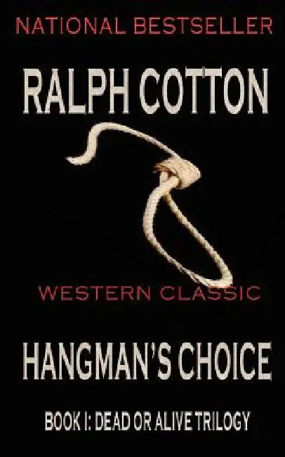 Hangman's Choice by Ralph Cotton