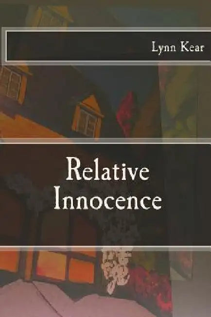 Relative Innocence by Lynn Kear