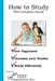 How to Study: The Complete Guide by Complete Test Preparation Team