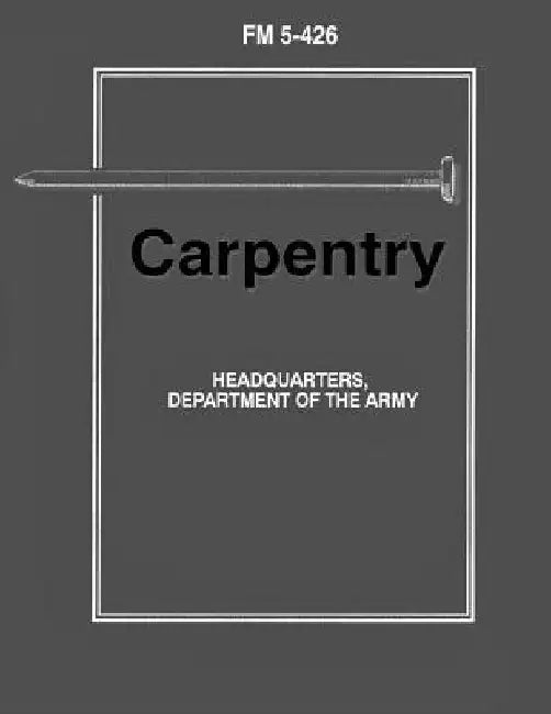 Carpentry (FM 5-426) by Department Of the Army