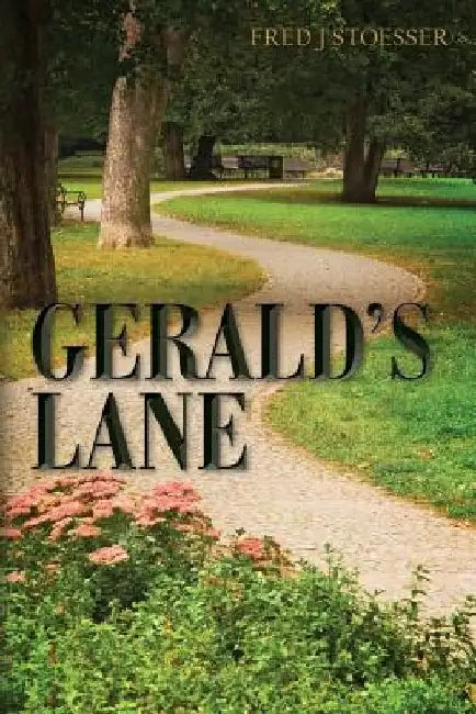 Gerald's Lane by Fred J. Stoesser