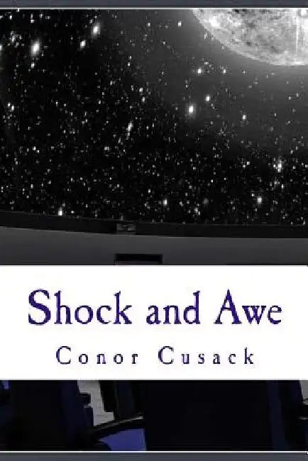 Shock and Awe by Conor Cusack