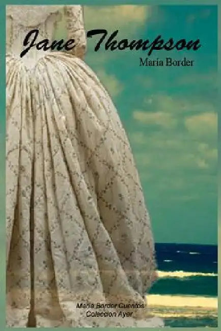Jane Thompson by María Border