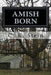 Amish Born by Ann Woolsey