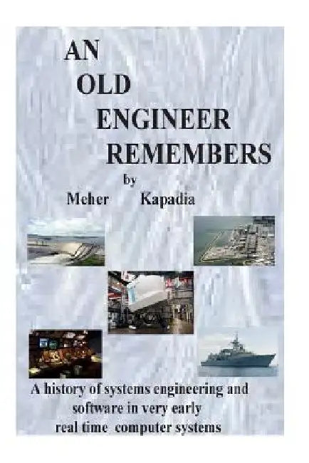 An old engineer remembers: This is an amusing true tale about the early days of computer control systems, based on the actual experiences and lif by Meher Kapadia