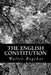 The English Constitution by Walter Bagehot