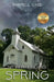 Never Ending Spring by Darrell A. Case