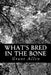 What's Bred In the Bone by Grant Allen