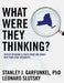 What Were They Thinking?: Recent Opinions and Facts from and about New York State Residents by Leonard Slutsky