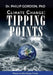 Climate Change: Tipping Points by Phd Philip Gordon