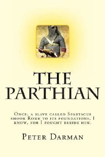 The Parthian by Peter Darman