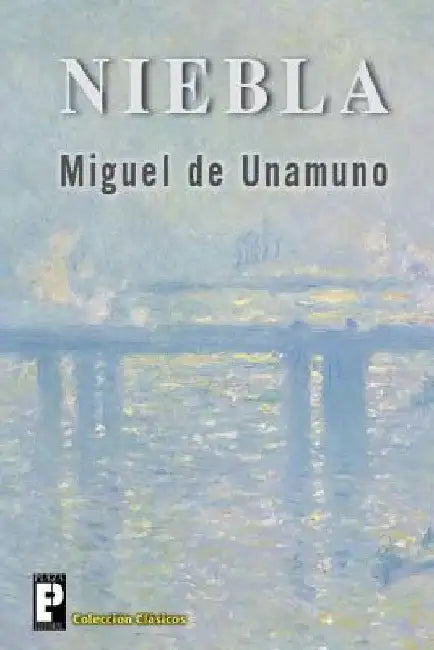 Niebla by De Unamuno, Miguel