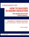 A Professor's Tips: How to Succeed in Higher Education: The Higher Education User's Manual by Jacob Hammer