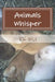 Animals Whisper by P. K. Wu