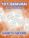 Arrow Sudoku: 101 Samurai by Gareth Moore