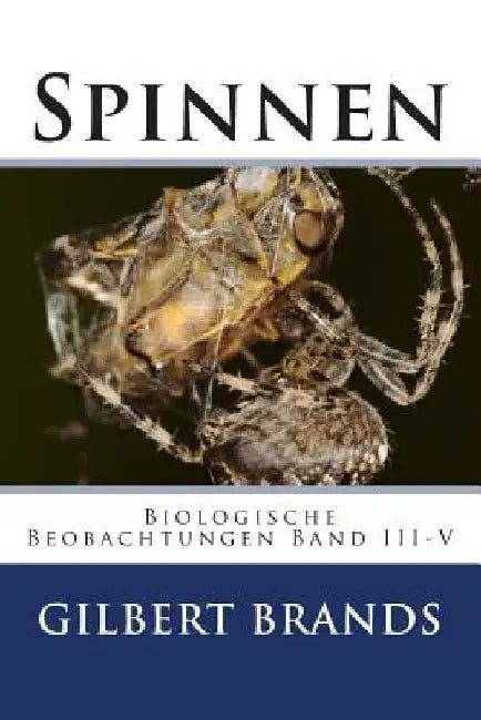 Spinnen by Brands, Gilbert