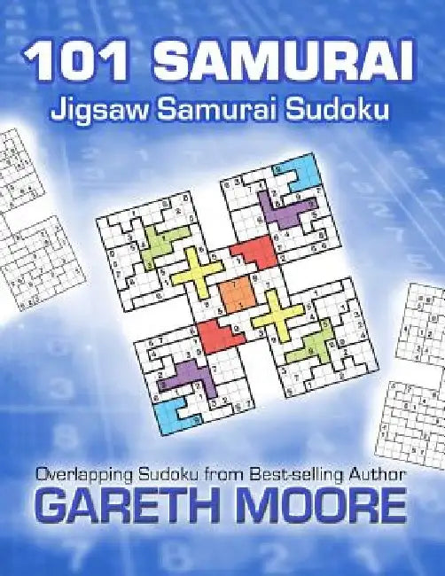 Jigsaw Samurai Sudoku: 101 Samurai by Gareth Moore