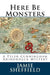 Here Be Monsters by Jamie Sheffield