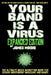 Your Band Is A Virus - Expanded Edition by James Moore