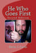 He Who Goes First by Kevin J. Curtis