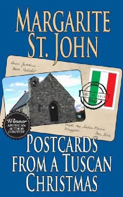 Postcards from a Tuscan Christmas by Margarite St John