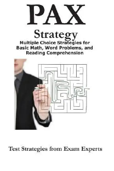 Pax Strategy: Winning Multiple Choice Strategies for the Nln Pax-RN Pax-PN Exam by Complete Test Preparation Team