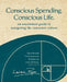 Conscious Spending. Conscious Life.: An uncommon guide to navigating the consumer culture by Laurana Rayne