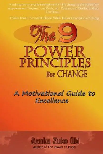 The 9 Power Principles for Change: A Motivational Guide to Excellence by Adam Dill Reid