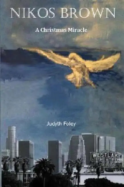 Nikos Brown: A Christmas Miracle by Judyth Foley