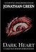 Dark Heart: A Collection of Short Horror Fiction by Jonathan Green