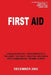 First Aid (C1, FM 4-25.11 / NTRP 4-02.1.1 / AFMAN 44-163(I) / MCRP 3-02G) by Department Of the Navy