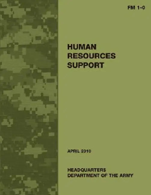 Human Resources Support (FM 1-0) by Department Of the Army