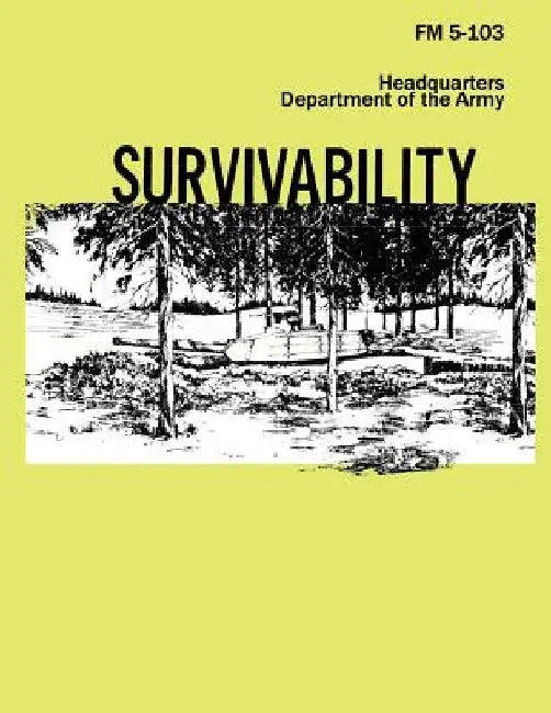 Survivability (FM 5-103) by Department Of the Army