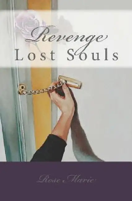 Revenge: Lost Souls by Rose Marie