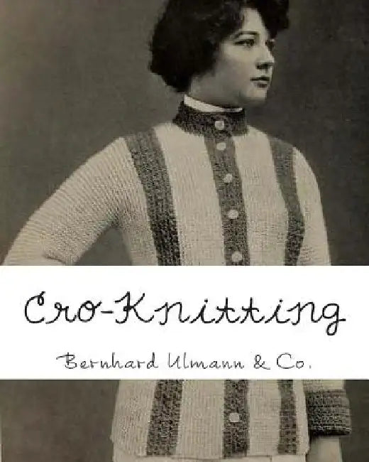 Cro-Knitting by Bernhard Ulmann &. Co