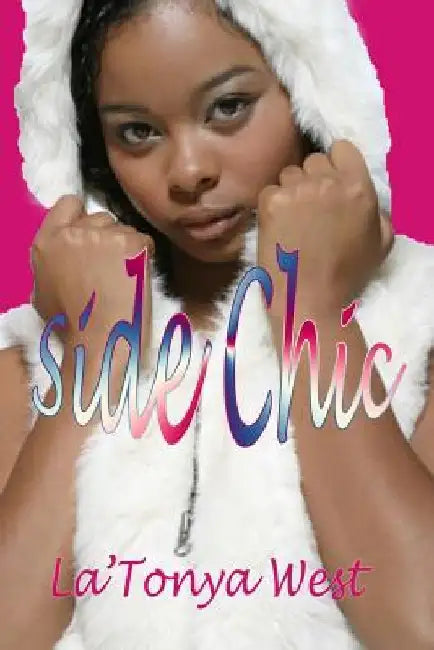 Side Chic by La'tonya West