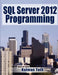 SQL Server 2012 Programming by Kalman Toth