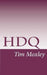 HDQ by Tim Moxley